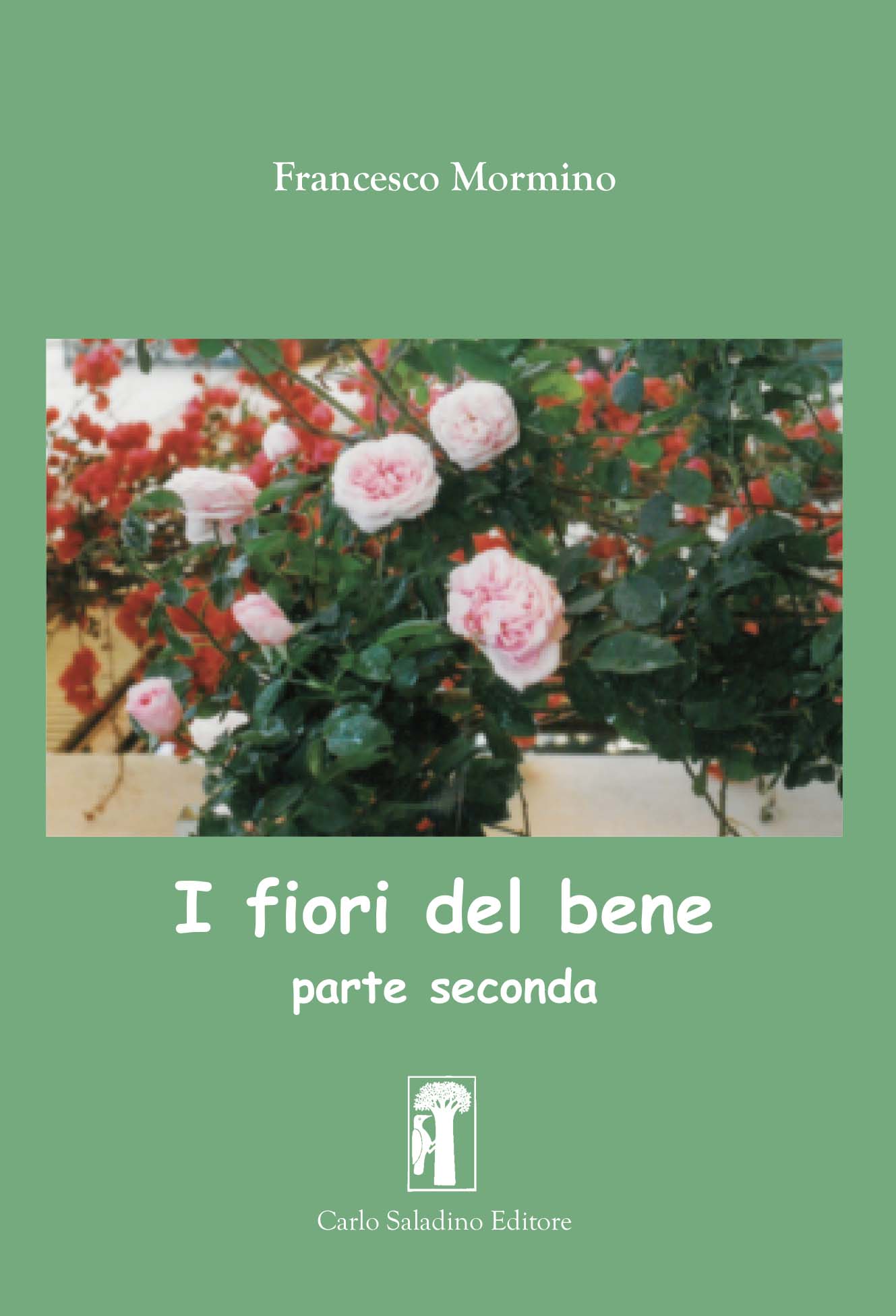 I fiori del bene